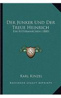 Der Junker Und Der Treue Heinrich