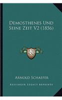 Demosthenes Und Seine Zeit V2 (1856)