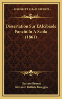 Dissertation Sur L'Alcibiade Fanciullo A Scola (1861)