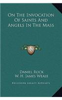 On The Invocation Of Saints And Angels In The Mass