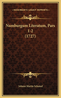Numburgum Literatum, Pars 1-2 (1727)