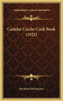 Castelar Creche Cook Book (1922): (English)