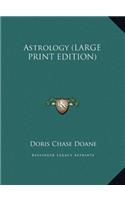 Astrology (LARGE PRINT EDITION)