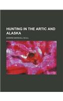 Hunting in the Artic and Alaska