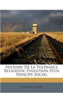 Histoire De La Tolérance Religieuse; Évolution D'un Principe Social