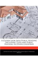 A Closer Look Into Public Housing Including Types and Public Housing in Other Countries