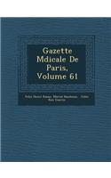 Gazette M Dicale de Paris, Volume 61