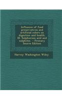Influence of Food Preservatives and Artificial Colors on Digestion and Health. III. Sulphurous Acid and Sulphites - Primary Source Edition