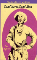Dead Horse, Dead Man
