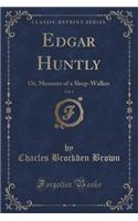 Edgar Huntly, Vol. 1