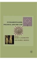 Fundamentalism, Politics, and the Law