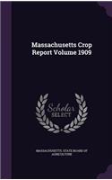 Massachusetts Crop Report Volume 1909