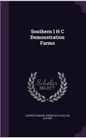 Southern I H C Demonstration Farms