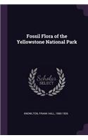 Fossil Flora of the Yellowstone National Park