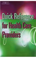 Quick Reference for Health Care Providers