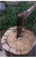 Axe Age - A Study of the Neolithic Period and Its Long Barrows