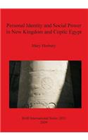 Personal Identity and Social Power in New Kingdom and Coptic Egypt