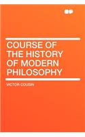 Course of the History of Modern Philosophy: (English)