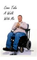Come Take A Walk With Me