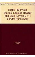 Scruffy Runs Away: Leveled Reader 6pk Blue (Levels 9-11)(Rigby PM Photo Stories)
