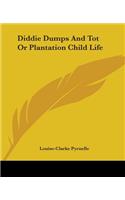 Diddie Dumps And Tot Or Plantation Child Life
