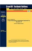 Studyguide for Project Managment A Managerial Approach by Mantel, Meredith &, ISBN 9780471715375