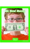 We Need Money