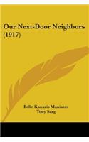 Our Next-Door Neighbors (1917)