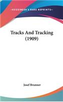 Tracks And Tracking (1909)