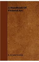 A Handbook Of Pictorial Art