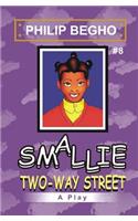 Smallie 8: Two-Way Street: Smallie Play Series(English)