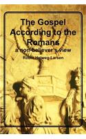 Gospel According to the Romans