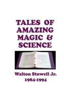 Tales of Amazing Magic & Science