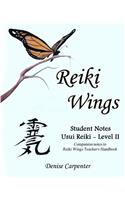 Reiki Wings, Student Notes, Usui Reiki - Level II