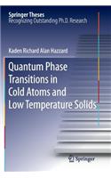 Quantum Phase Transitions in Cold Atoms and Low Temperature Solids