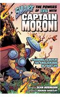 Shake the Powers of Evil with Captain Moroni