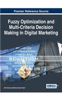 Fuzzy Optimization and Multi-Criteria Decision Making in Digital Marketing