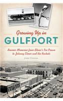 Growing Up in Gulfport