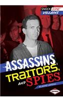 Assassins, Traitors, and Spies