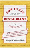 How To Run A Pop-Up Restaurant or Supper Club