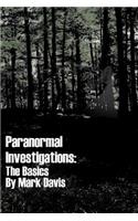 Paranormal Investigations The Basics