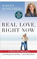 Real Love, Right Now