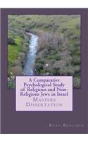 Comparative Psychological Study of Religious and Non-Religious Jews in Israel