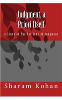 Judgment, a Priori Itself