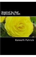 Inspired by God Expressed by Ken