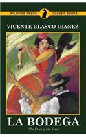 La Bodega (The Fruit of the Vine)