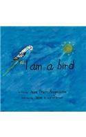 I Am A Bird: (English)