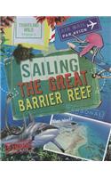 Sailing the Great Barrier Reef: (Traveling Wild)
