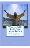 What the Bible Really Says About Baptism