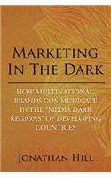 Marketing in the Dark